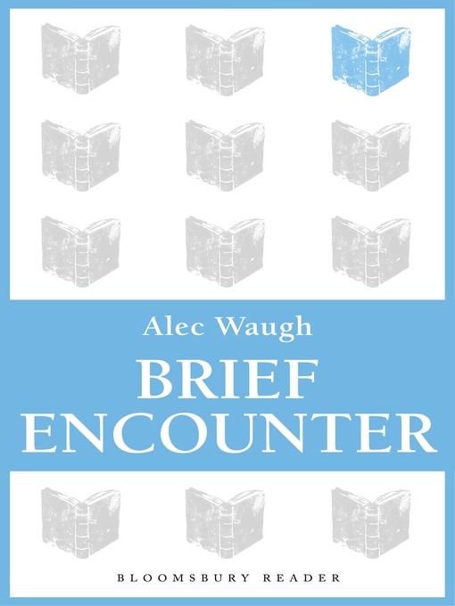 Title details for Brief Encounter by Alec Waugh - Available